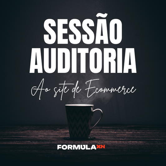 Sessão Auditoria Estratégica de Ecommerce